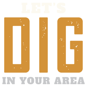 Let's Dig in Your Area
